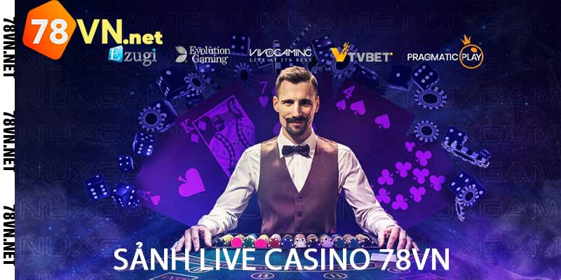 sảnh live casino 78vn